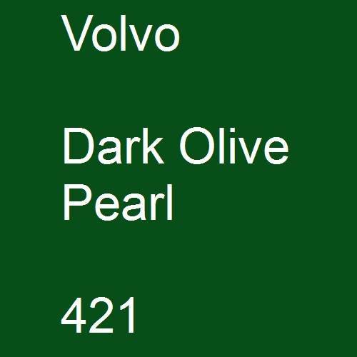 Volvo, Dark Olive Pearl, 421.